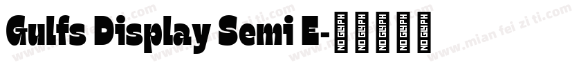 Gulfs Display Semi E字体转换
